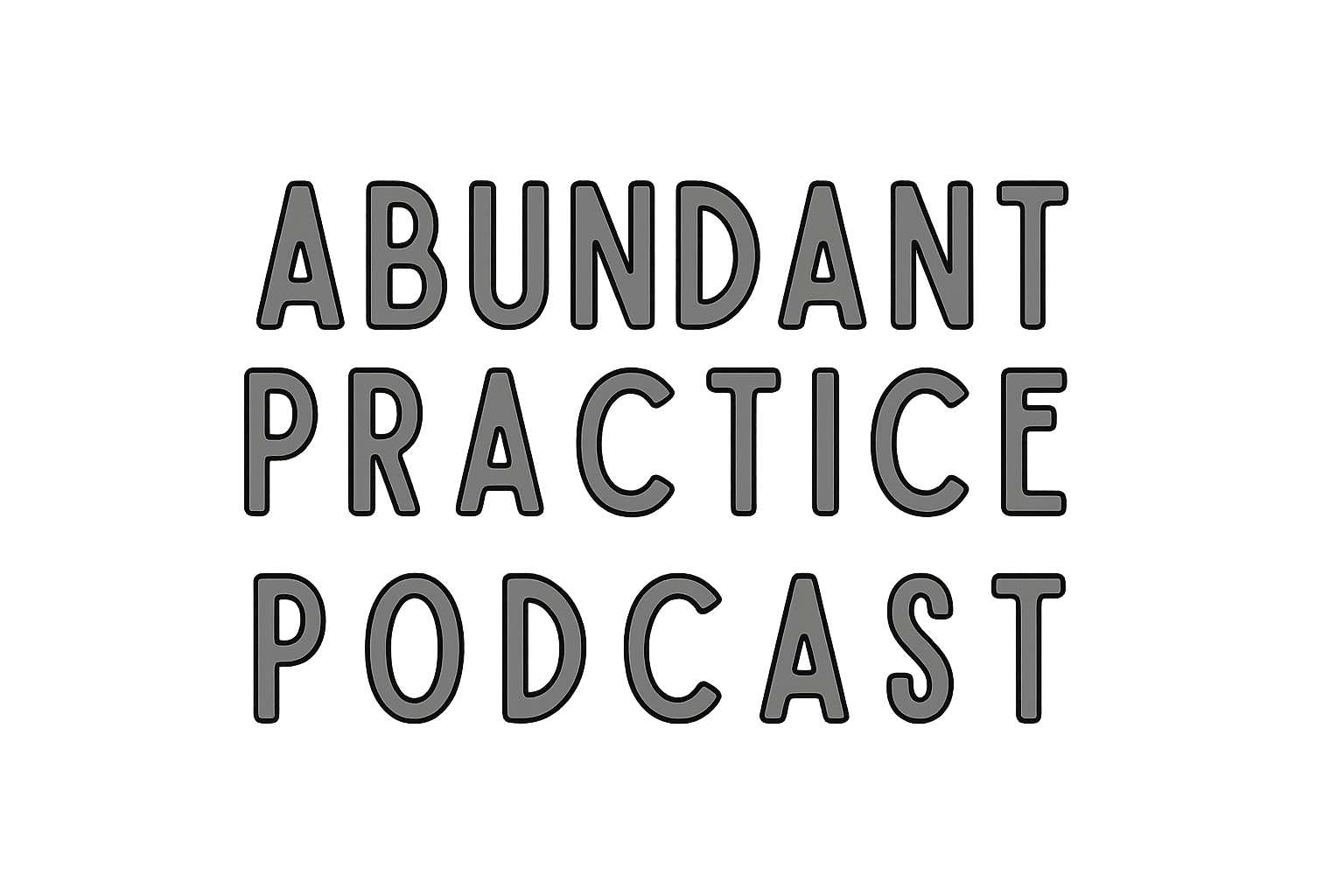 abundant practice podcast